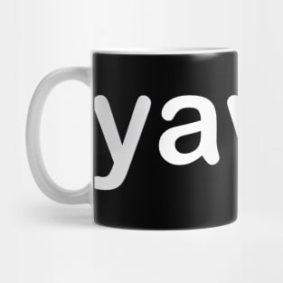 Yawn. Mug